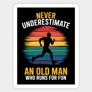 Never Underestimate An Old Man Running Magnet